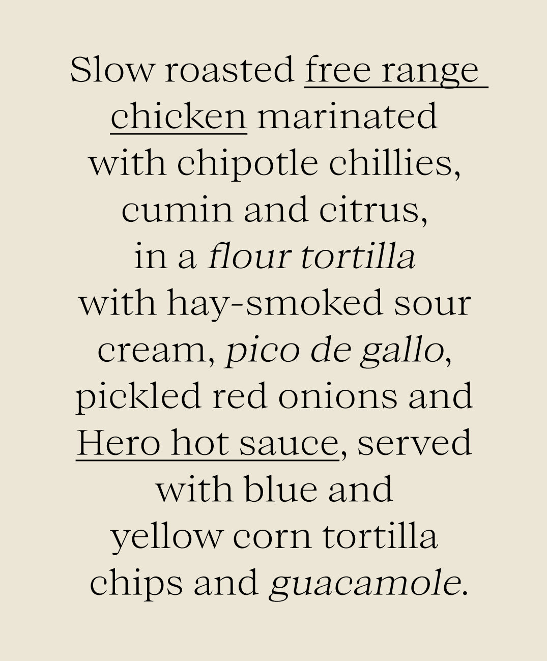 Tacos with Slow Roasted Chipotle and Citrus Marinated Chicken
