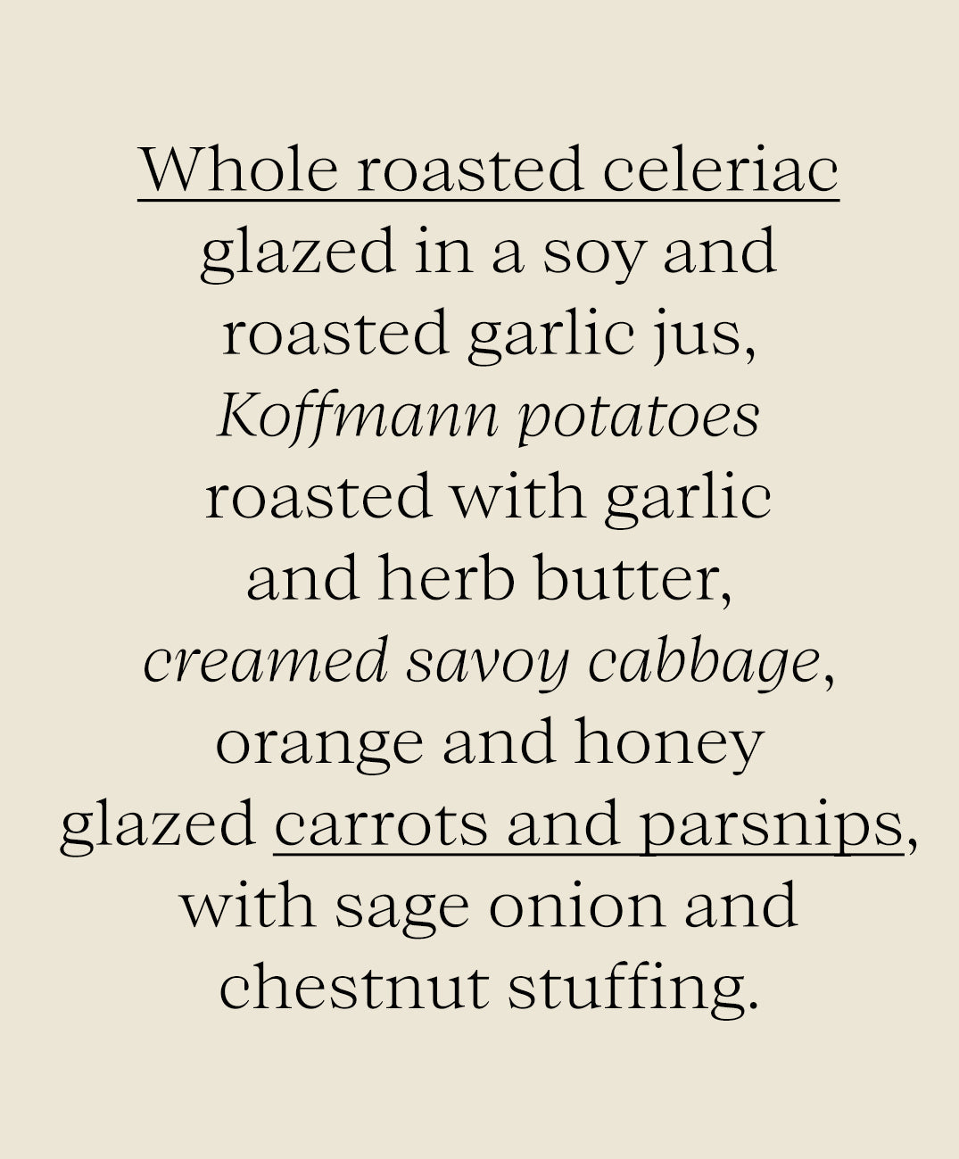 Truffle & Garlic Glazed Whole Roasted Celeriac (vg)